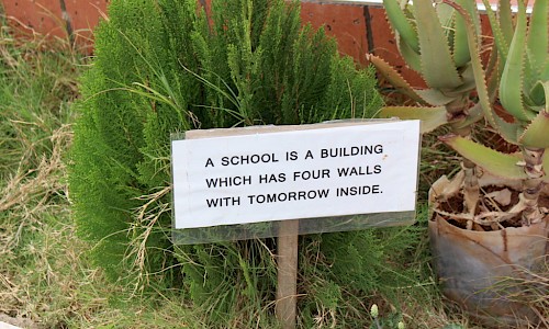 A school is a building which has four walls with tomorrow inside.